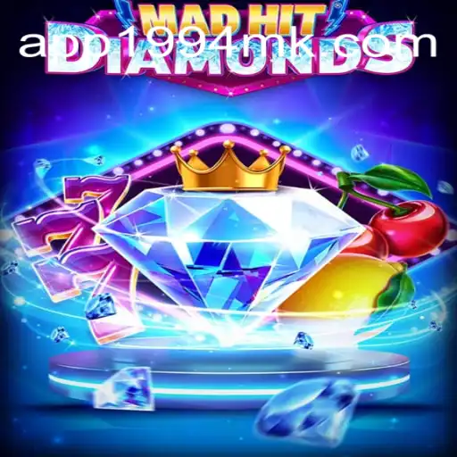 MadHitDiamonds: Unveiling the Thrill of Online Slots on 1994MK.COM