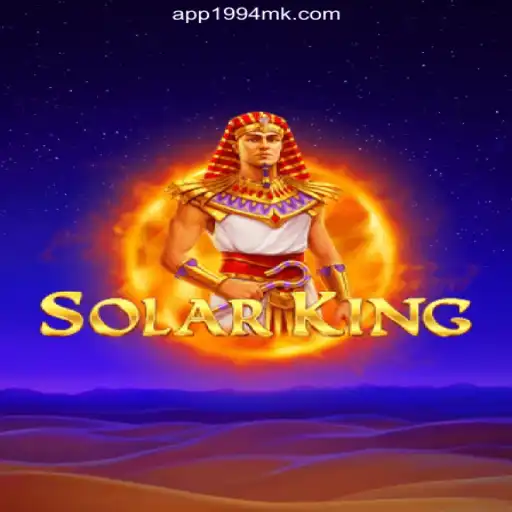 Exploring the Exhilarating World of SolarKing Slot Game on 1994MK.COM