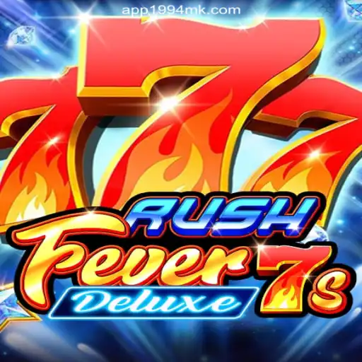 RushFever7sDeluxe: The Ultimate Experience on 1994MK.COM Platform-Online Slots Brasil #1